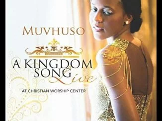 Muvhuso, A Kingdom Song (Live), download ,zip, zippyshare, fakaza, EP, datafilehost, album, Gospel Songs, Gospel, Gospel Music, Christian Music, Christian Songs
