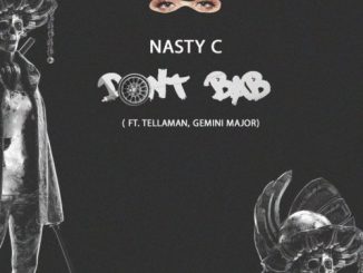 Nasty C, Don’t BAB, Tellaman, Gemini Major, Artwork, Cover Art, mp3, download, datafilehost, fakaza, Hiphop, Hip hop music, Hip Hop Songs, Hip Hop Mix, Hip Hop, Rap, Rap Music