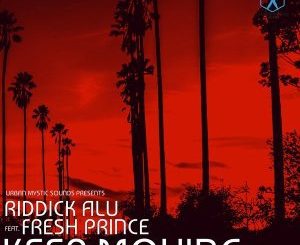 Riddick Alu, Keep Moving, Fresh Prince, mp3, download, datafilehost, fakaza, Afro House 2018, Afro House Mix, Afro House Music, House Music