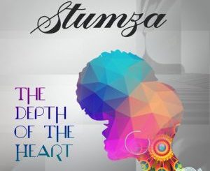 Stumza, African Vein (Afro Touch), mp3, download, datafilehost, fakaza, Afro House 2018, Afro House Mix, Afro House Music