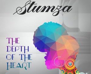Stumza, Mezel, I’m In Love (Original Mix), mp3, download, datafilehost, fakaza, Afro House 2018, Afro House Mix, Afro House Music