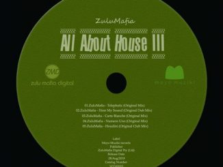 ZuluMafia, All About House III, download ,zip, zippyshare, fakaza, EP, datafilehost, album, Deep House Mix, Deep House, Deep House Music, House Music