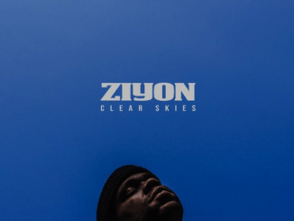 Ziyon, Clear Skies, download ,zip, zippyshare, fakaza, EP, datafilehost, album