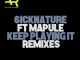 6icknature, Mapule, Keep Playing It (Mthi Wa Afrika Addictive Feel Remix), mp3, download, datafilehost, fakaza, Afro House 2018, Afro House Mix, Afro House Music, House Music