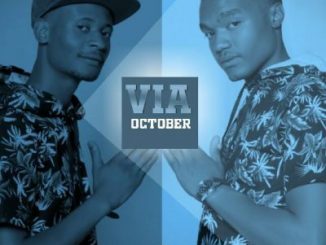 Afro Brotherz, Via October, mp3, download, datafilehost, fakaza, Afro House 2018, Afro House Mix, Afro House Music, House Music
