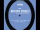 Brown Stereo, Akuna Kuthul’ Endaweni, Sizwe Sigudhla, mp3, download, datafilehost, fakaza, Afro House 2018, Afro House Mix, Afro House Music, House Music