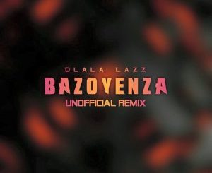 Busiswa, DJ Maphorisa, Bazoyenza (Dlala Lazz Unofficial Remix), Bazoyenza , mp3, download, datafilehost, fakaza, Gqom Beats, Gqom Songs, Gqom Music, Gqom Mix