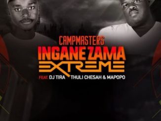 CampMasters, Izingane Zama Extreme, DJ Tira, Thuli Chesah, Mapopo, mp3, download, datafilehost, fakaza, Gqom Beats, Gqom Songs, Gqom Music, Gqom Mix