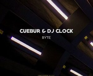 Cuebur,DJ Clock, Byte (Original Mix), mp3, download, datafilehost, fakaza, Afro House 2018, Afro House Mix, Afro House Music, House Music