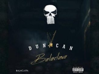 Duncan, Balaclava, download ,zip, zippyshare, fakaza, EP, datafilehost, album, Hiphop, Hip hop music, Hip Hop Songs, Hip Hop Mix, Hip Hop, Rap, Rap Music