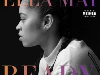 Ella Mai, Ready, download ,zip, zippyshare, fakaza, EP, datafilehost, album, Rnb, Soulful