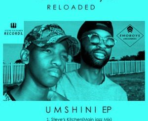 EmoBoys Reloaded, UMSHINI, mp3, download, datafilehost, fakaza, Afro House 2018, Afro House Mix, Afro House Music, House Music