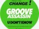 Groove Assassin, U Don’t Know, mp3, download, datafilehost, fakaza, Afro House 2018, Afro House Mix, Afro House Music, House MusicGroove Assassin, U Don’t Know, mp3, download, datafilehost, fakaza, Afro House 2018, Afro House Mix, Afro House Music, House Music