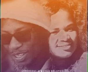 HyperSOUL-X, Lulu Bolaydie, Kea Senya (Main HT), mp3, download, datafilehost, fakaza, Afro House 2018, Afro House Mix, Afro House Music, House Music