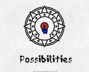 Karyendasoul, Possibilities (Original Mix), mp3, download, datafilehost, fakaza, Afro House 2018, Afro House Mix, Afro House Music, House Music