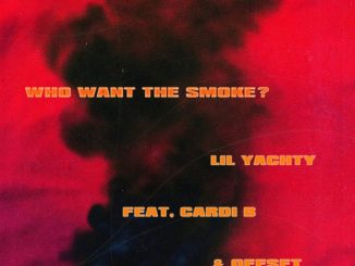 Lil Yachty, Cardi B, Offset, Who Want the Smoke?, mp3, download, datafilehost, fakaza, Hiphop, Hip hop music, Hip Hop Songs, Hip Hop Mix, Hip Hop, Rap, Rap Music
