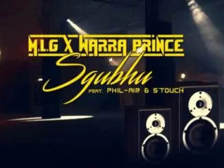 M.L.G, Warra Prince, Sgubhu, Phil Air , S’touch, mp3, download, datafilehost, fakaza, Afro House 2018, Afro House Mix, Afro House Music, House Music