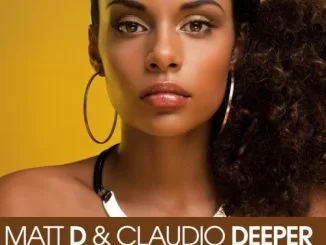 Matt D, Claudio Deeper, Show Me The Way, mp3, download, datafilehost, fakaza, Afro House 2018, Afro House Mix, Afro House Music, House Music