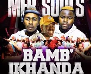 Mfr Souls, Bamb’ikhanda, Tallarsetee, mp3, download, datafilehost, fakaza, Afro House 2018, Afro House Mix, Afro House Music, House Music