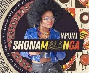 Mpumi, Shona Malanga, mp3, download, datafilehost, toxicwap, fakaza