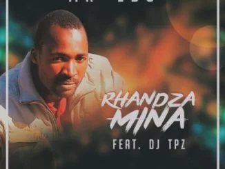 Mr Edu, Rhandza Mina, DJ Tpz, mp3, download, datafilehost, fakaza, Kwaito Songs, Kwaito, Kwaito Mix, Kwaito Music
