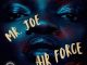 Mr. Joe, Air Force, mp3, download, datafilehost, fakaza, Afro House 2018, Afro House Mix, Afro House Music, House Music