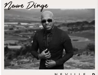 Neville D, Nuwe Dinge (Koortjies Reloaded), download ,zip, zippyshare, fakaza, EP, datafilehost, album, Gospel Songs, Gospel, Gospel Music, Christian Music, Christian Songs