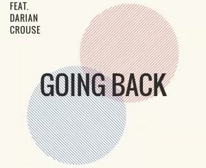 Ntsako, Going Back (Main Mix), Darian Crouse, mp3, download, datafilehost, fakaza, Afro House 2018, Afro House Mix, Afro House Music, House Music