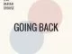 Ntsako, Going Back (Main Mix), Darian Crouse, mp3, download, datafilehost, fakaza, Afro House 2018, Afro House Mix, Afro House Music, House Music