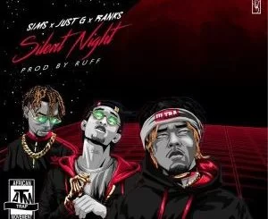 Sims, Silent Night, Just G, Ranks ATM, mp3, download, datafilehost, fakaza, Hiphop, Hip hop music, Hip Hop Songs, Hip Hop Mix, Hip Hop, Rap, Rap Music