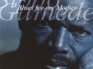 Sipho Gumede, Blues for My Mother, download ,zip, zippyshare, fakaza, EP, datafilehost, album, mp3, download, datafilehost, fakaza, Jazz Songs, Jazz, Jazz Mix, Jazz Music, Jazz Classics