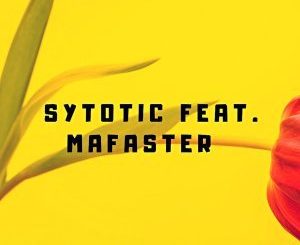 Sytotic, Uxolo (Original Mix), Mafaster, mp3, download, datafilehost, fakaza, Afro House 2018, Afro House Mix, Afro House Music, House Music