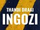 Thandi Draai, Was It, mp3, download, datafilehost, fakaza, Afro House 2018, Afro House Mix, Afro House Music, House Music