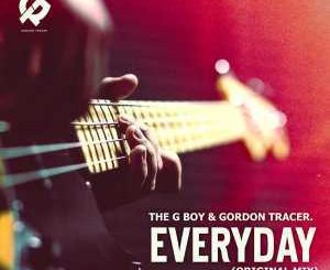 The G Boy, Gordon Tracer, Everyday (Original Mix), mp3, download, datafilehost, fakaza, Afro House 2018, Afro House Mix, Afro House Music, House Music