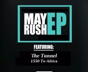 The Tunnel, 1550 To Africa, mp3, download, datafilehost, fakaza, Gqom Beats, Gqom Songs, Gqom Music, Gqom Mix