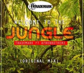 TradeMark, Welcome To The Jungle (Original Mix), Afro Brotherz, mp3, download, datafilehost, fakaza, Afro House 2018, Afro House Mix, Afro House Music, House Music