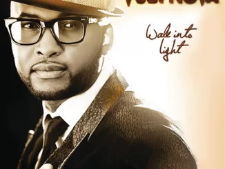 Vusi Nova, Walk Into Light, download ,zip, zippyshare, fakaza, EP, datafilehost, album, Kwaito Songs, Kwaito, Kwaito Mix, Kwaito Music, Kwaito Classics