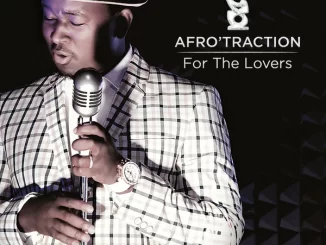 Afrotraction, For the Lovers, download ,zip, zippyshare, fakaza, EP, datafilehost, album, Jazz Songs, Jazz, Jazz Mix, Jazz Music, Jazz Classics