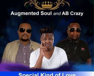 Augmented Soul, AB Crazy, Special Kind of Love, Mpho Serero, mp3, download, datafilehost, fakaza, Afro House 2018, Afro House Mix, Afro House Music, House Music