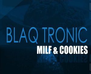 Blaq Tronic, Those Boys, Over and Done, mp3, download, datafilehost, fakaza, Afro House, Afro House 2018, Afro House Mix, Afro House Music, House Music