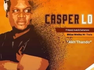 Casper Lo, Akhothando, Avela Mvalo, Sheshamore, Mr Mandi, mp3, download, datafilehost, fakaza, Gqom Beats, Gqom Songs, Gqom Music, Gqom Mix