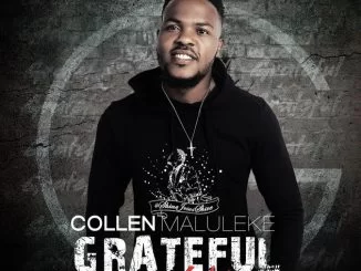 Collen Maluleke, Grateful (Live), download ,zip, zippyshare, fakaza, EP, datafilehost, album, Gospel Songs, Gospel, Gospel Music, Christian Music, Christian Songs