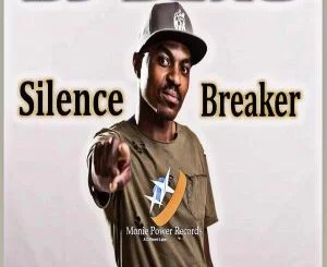 DJ Saxo, Silence Breaker, download ,zip, zippyshare, fakaza, EP, datafilehost, album, Afro House, Afro House 2018, Afro House Mix, Afro House Music, House Music