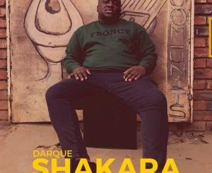 Darque, Shakara, Rhey Osborne, mp3, download, datafilehost, fakaza, Afro House 2018, Afro House Mix, Afro House Music, House Music