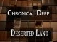 Chronical Deep, Deserted Land (Original Mix), mp3, download, datafilehost, fakaza, Deep House Mix, Deep House, Deep House Music, Deep Tech, Afro Deep Tech, House Music