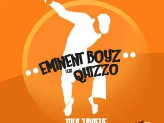 Eminent Boyz, Thul’Ubheke, Qhizzo, mp3, download, datafilehost, fakaza, Afro House 2018, Afro House Mix, Afro House Music, House Music