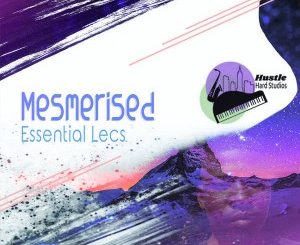 Essential Lecs, Mesmerised (Main Abstract Mix), mp3, download, datafilehost, fakaza, Afro House, Afro House 2018, Afro House Mix, Afro House Music, House Music