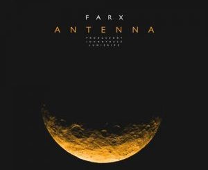 Farx, Antenna, mp3, download, datafilehost, fakaza, Hiphop, Hip hop music, Hip Hop Songs, Hip Hop Mix, Hip Hop, Rap, Rap Music