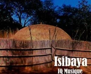 IQ Musique, Isibaya, mp3, download, datafilehost, fakaza, Afro House 2018, Afro House Mix, Afro House Music, House Music, Afro Tribal House, Tribal House, Tribal