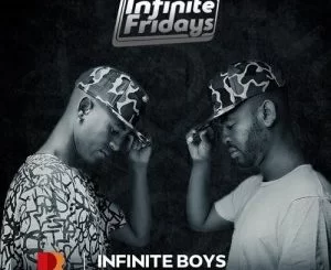 Infinite Boys, Infinite Fridays Mix on Drums Radio, mp3, download, datafilehost, fakaza, Afro House 2018, Afro House Mix, Afro House Music, House Music
